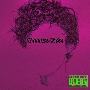 Selling Face (Explicit)