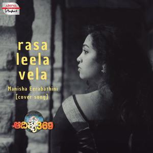 Rasaleela Vela (From "Aditya 369")