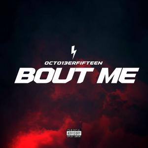 Bout Me (Explicit)