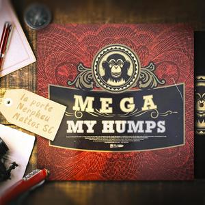 MEGA MY HUMPS