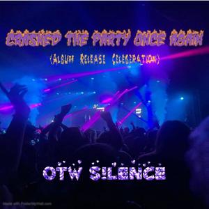 Crashed The Party Once Again (Album Release Celebration) (Explicit)