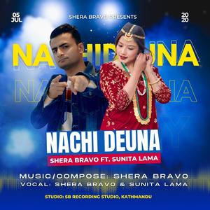 Nachi Deuna (feat. Sunita Lama)