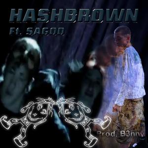 Hashbrown (feat. Sagod) [Explicit]