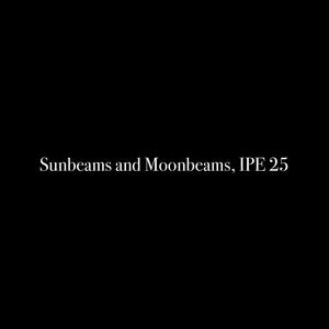 Sunbeams and Moonbeams, IPE 25: 3. Flaming June