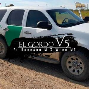 El Gordo V5 (feat. Wero MT) (Explicit)