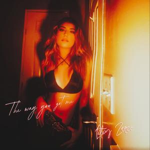 THE WAY YOU GOT ME