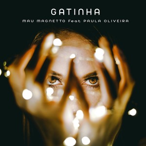 Gatinha (feat. Paula Oliveira)