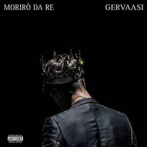 MORIRÒ DA RE (Explicit)