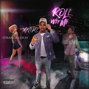 Roll Wit Me (Explicit)