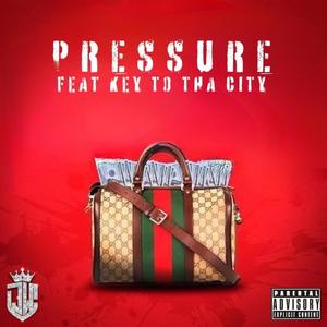 PRESSURE (feat. DJ J-WEALTH) [Explicit]