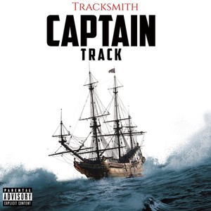 Captain Track (Explicit)