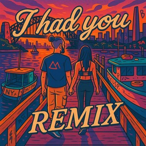 I Had You (Alternate Mix)