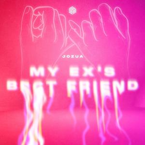 My Ex's Best Friend (Explicit)