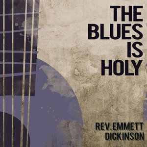 The Blues Is Holy