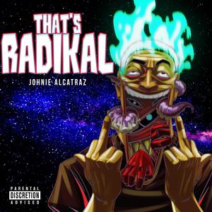 That's Radikal (Explicit)