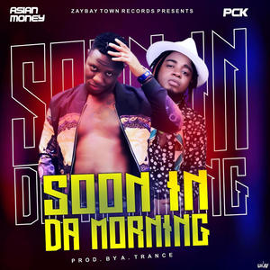 soon in the morning (feat. PCK) (Explicit)