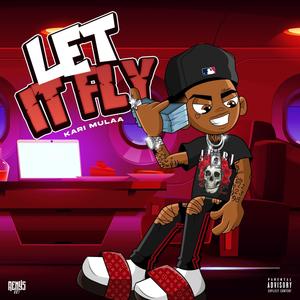 Let It Fly (Explicit)