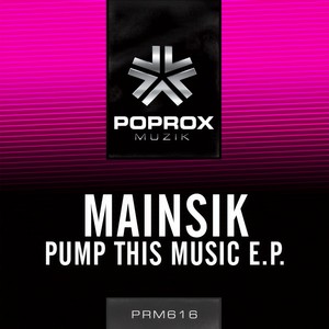 Pump This Music (Original Mix)