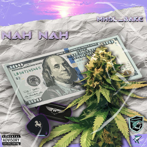 Nah Nah (Explicit)