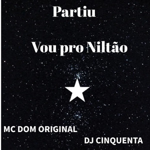 Partiu Vou pro Niltão (Dj Cinquenta Remix)