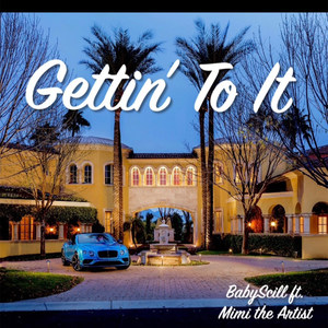 Gettin' to It (Explicit)