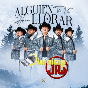 Alguien Te Va Hacer Llorar