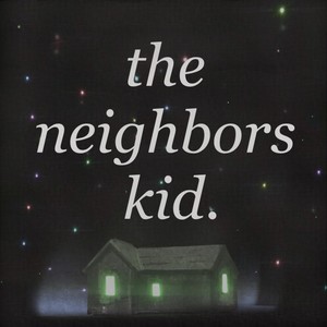 The Neighbor's Kid