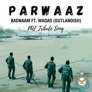 Parwaaz (Paf Tribute Song)