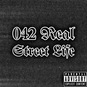 042 Real Street Life (Explicit)