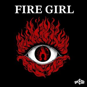 Fire Girl (Explicit)