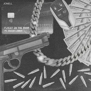 Flyest in the Room (Explicit)