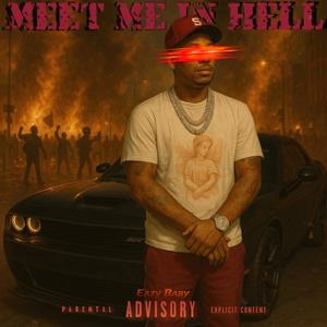Meet Me In Hell... (Explicit)