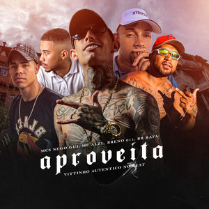 Aproveita (Explicit)