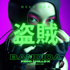 Bandida (Explicit)