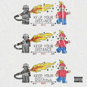 KEEP YOUR DISTANCE (Explicit)