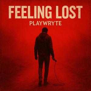Feeling Lost (Explicit)