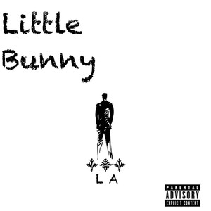 Little Bunny (Explicit)