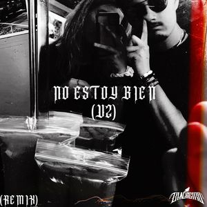 NO ESTOY BIEN (V2) [Remix]