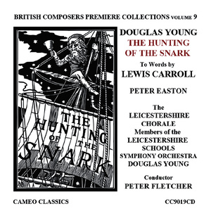 British Composers Premiere Collections Volume 9: Lewis Carroll's the Hunting of the Snark