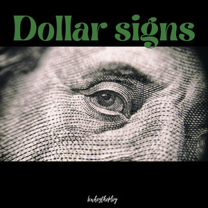 Dollar Signs (Explicit)