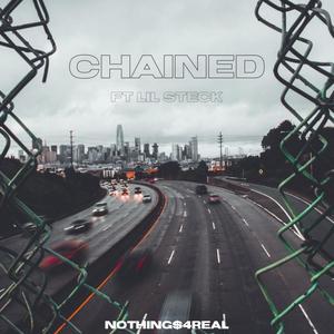 Chained (feat. Lil Steck) [Explicit]