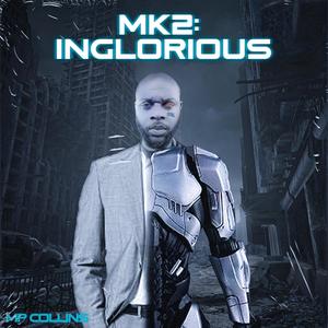 MK2: Inglorious (Explicit)