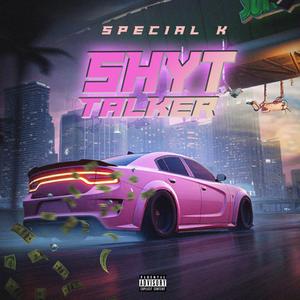 Shyt Talker (Explicit)