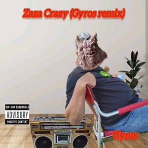 Zaza Crazy (Remix) [Explicit]