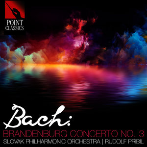 Bach: Brandenburg Concerto No. 3 (巴赫：第3号布兰登堡协奏曲)