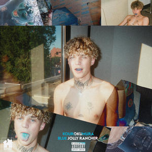 BLUE JOLLY RANCHER (Explicit)