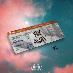 Fly Away (Explicit)