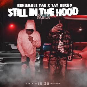 Still In The Hood (feat. Tay Herbo) [Explicit]