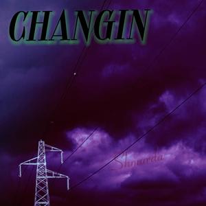 Changin (Explicit)