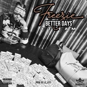 Better Days (feat. Forever After Money) (Explicit)